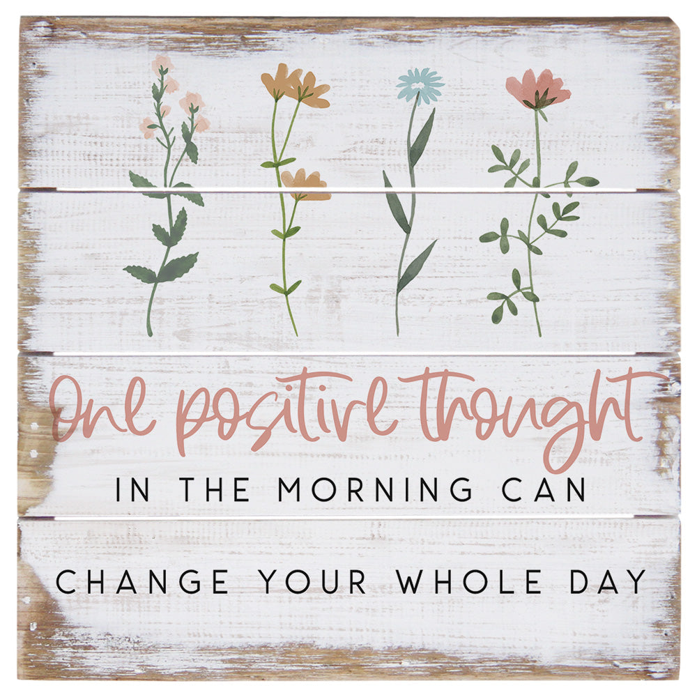 Sincere Surroundings "One Positive Thought" Wooden Inspirational Sign - 6" x 6"