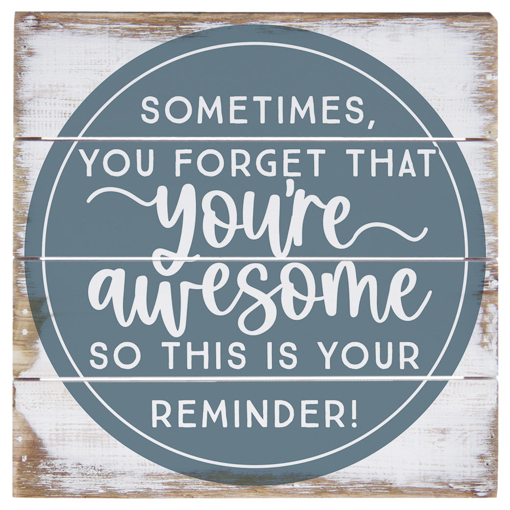 Sincere Surroundings "You're Awesome" Wooden Inspirational Sign - 6" x 6"